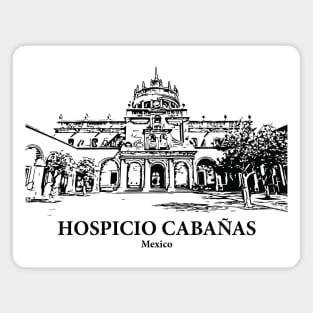 Hospicio Cabañas - Mexico Magnet